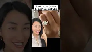 Top 3 most uncomfortable engagement ring styles 