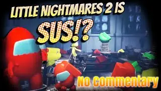 Little Nightmares 2 Ruined By Mods 3 [No Commentary 