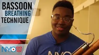 NYO-U: Techniques for Breathing When Playing the Bassoon