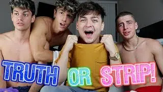 TRUTH OR STRIP CHALLENGE Ft. BadZach Edwin Burgos & Bryce Hall