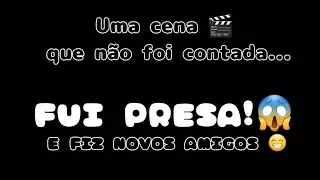 FUI PRESA! 😱 E FIZ NOVOS AMIGOS 😁 {parte a+} (incentivo para fazer:muitas reclamações sobre)