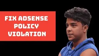 7 Ways to Fix adsense policy voilation problem (2020)
