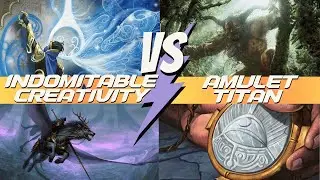 Amulet Titan vs Indomitable Creativity | Modern Paper Gameplay