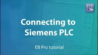 Weintek EasyBuilder Pro tutorial - 43. Quick Start Connecting Siemens S7-1200/S7-1500