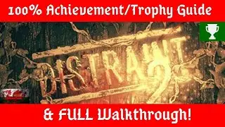 Distraint 2 - 100% Achievement/ Trophy Guide & Full Walkthrough