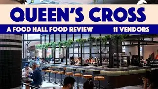 Legit or tourist trap? We try 11 dishes in the Eaton Centre’s newest food hall, Queen's Cross!