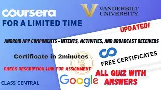 Android App Components - Intents, Activities, and Broadcast Receivers,(week1-4) All Quiz Answers.
