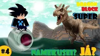 Dragon Block Super - Chegamos em Namekusei! #4