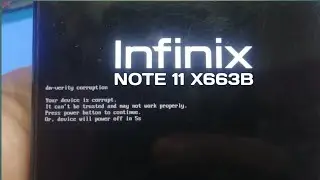 solusi dm-verity corruption infinix note 11 x663b