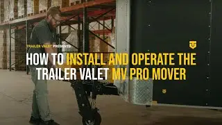 How to Install and Operate the Trailer Valet MV-Pro Mover