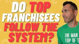 Do Top Franchisees Follow The System?