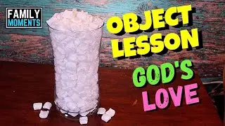 GOD'S LOVE Children's Sunday School Object Lesson (Ephesians 