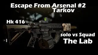 The lab arsenal #2 FR - Solo vs Squad - Escape from Tarkov
