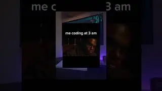 POV Me Coding at 3 AM 🧑🏻‍💻