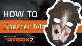 How to get Specter Masks in the Division 2 [Properly!]