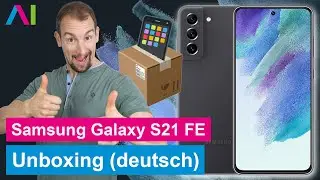 Samsung Galaxy S21 FE 5G - Unboxing (deutsch) • 📱 • 📦 • 🆕 • Anleitung | Tutorial