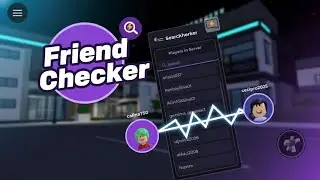 FRIEND CHECKER | SCRIPT ROBLOX 2026 