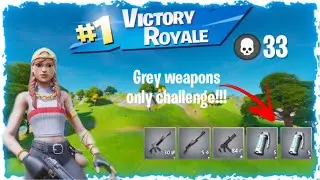 GREY WEAPONS ONLY CHALLENGE IN FORTNITE!!!