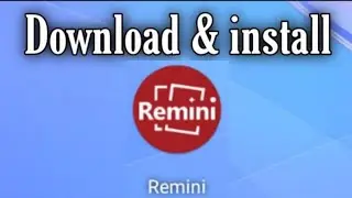 Cara Download & instal Remini + atasi tidak bisa instal aplikasi remini