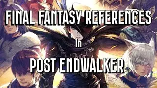Final Fantasy References in Post Endwalker