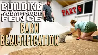 The Final Touches - Our Coyote-proof Pasture - Part 6
