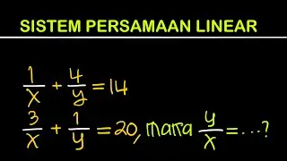 CARA MUDAH MEMAHAMI SISTEM PERSAMAAN LINEAR DUA VARIABEL