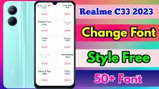 how to change font style in realme c33 2023, realme c33 2023 font style change