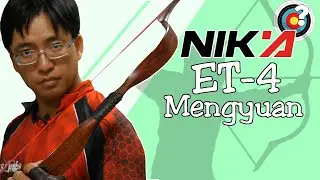 Archery | Nika ET-4 Mengyuan Bow Review