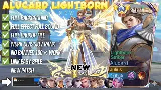 NEW UPDATE!! Script Skin Alucard Lightborn Striker No Password | Full Effect & Voice - Latest Patch