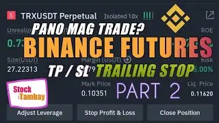 BINANCE FUTURES | TP/SL TRAILING STOP PART 2