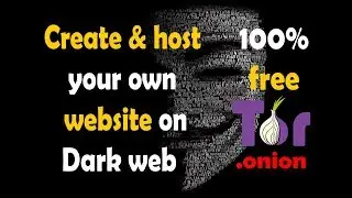 How to create and host Dark Website free only using your computer|create .onion domain
