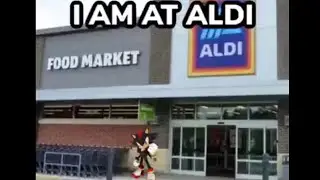 I AM AT ALDI