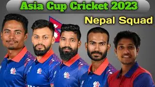 Asia Cup 2023 Team Nepal Squad | Nepal Team Squad For Asia Cup Cricket 2023 | Asia Cup 2023
