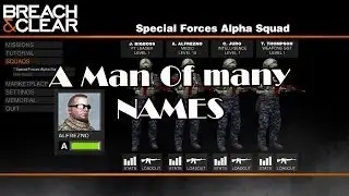 Breach & Clear - #2 - a Man of Many Names