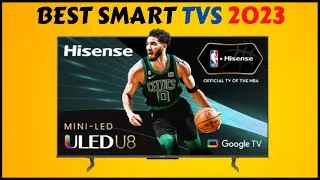 Revolutionize Your Entertainment Experience: Smart TVs in 2023 Unveiled!