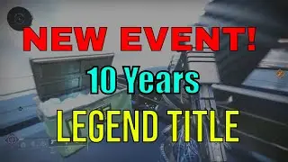 NEW EVENT GUIDE! - LEGEND TITLE VETERAN ARMOR DECENNIUM EMBLEM LOOT BUNGIE DESTINY 10 ANNIVERSARY