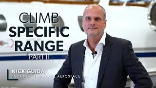 Flying with the Founder: Climb Specific Range Part II