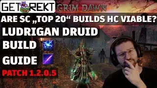 Grim Dawn Build Highlight - Ludrigan Druid - SC 