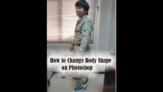 How to Change Body Shape on Photoshop