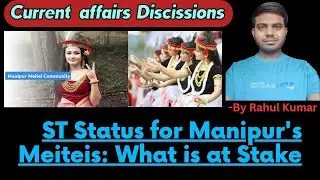 ST Status for Manipur's Meiteis 7 April 2023