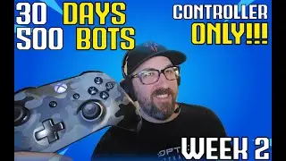 Week 2! 30 days Challenge! 500 Bots a Day. From MK to Controller.