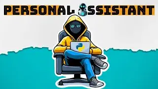 How to create a virtual assistant in python.