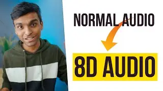 Convert Any Audio to 8D Audio 🔉