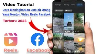 TERBARU 2024..!! CARA CEPAT MENINGKATKAN JUMLAH ORANG YANG MENONTON VIDEO  REELS DI FACEBOOK