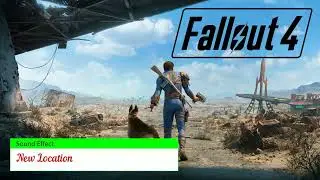 Fallout 4 | New Location [Sound Effect]