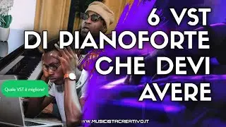 6 VST di PIANOFORTE Che Devi Avere (Gratuiti e Non)