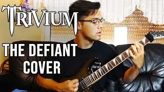 Trivium | The Defiant (GUITAR COVER)