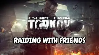Escape from tarkov but my friends betray me.