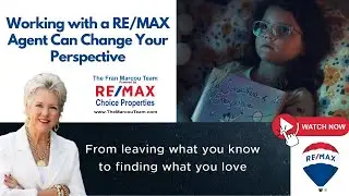 Working with a RE/MAX Agent Can Change Your Perspective