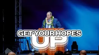 Get Your Hopes Up | Dr. James Marocco | King's Maui | 11/19/23 Sunday
